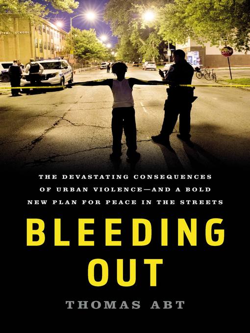 Title details for Bleeding Out by Thomas Abt - Available